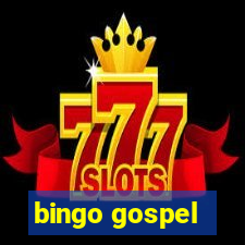 bingo gospel